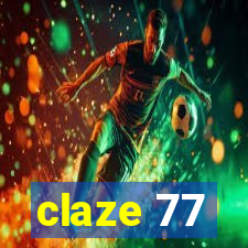 claze 77